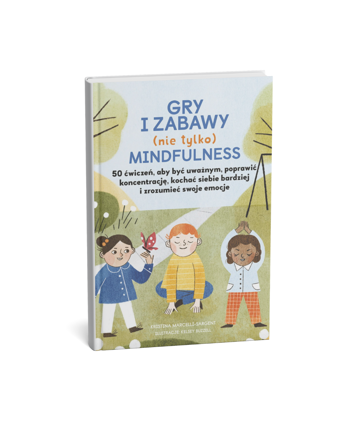 Wydawnictwo Levyz Books - gry i zabawy nie tylko mindfulness: 50 ćwiczeń, aby być uważnym