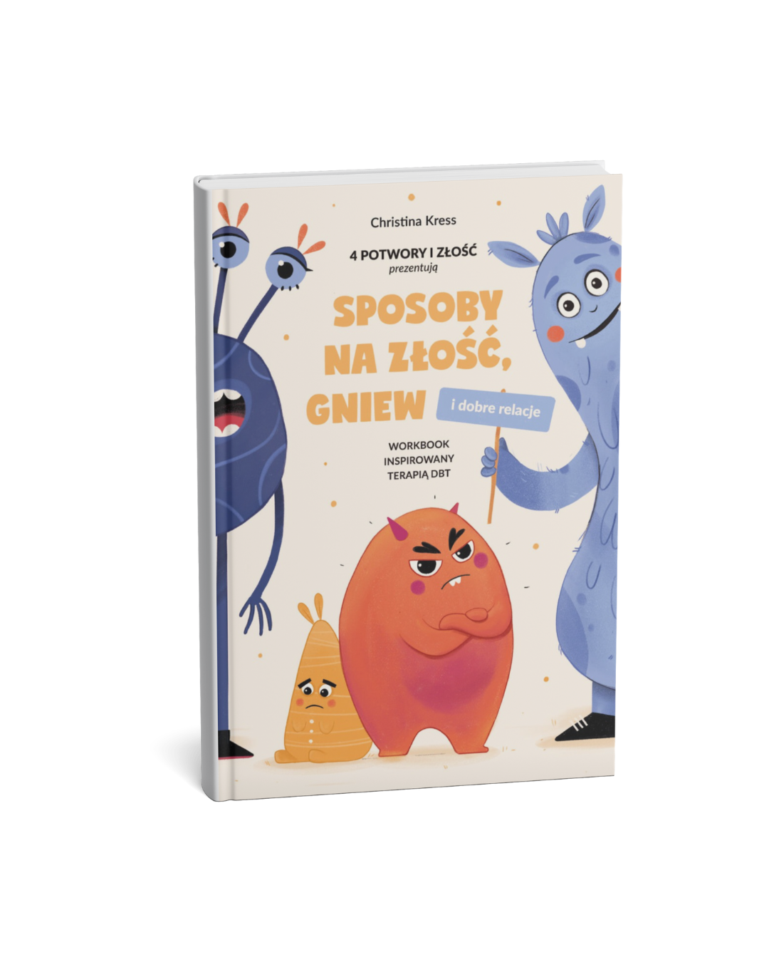 Wydawnictwo Levyz Books - książka podręcznik dla dzieci - Sposoby na złość, gniew i dobre relacje. Workbook inspirowany terapią DBT