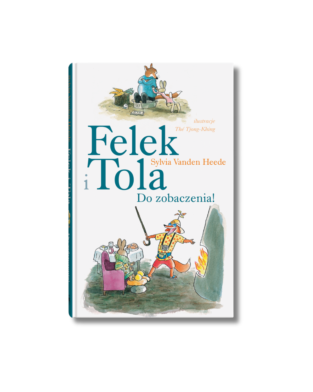 Wydawnictwo Dwie Siostry - Felek i Tola. Do zobaczenia!