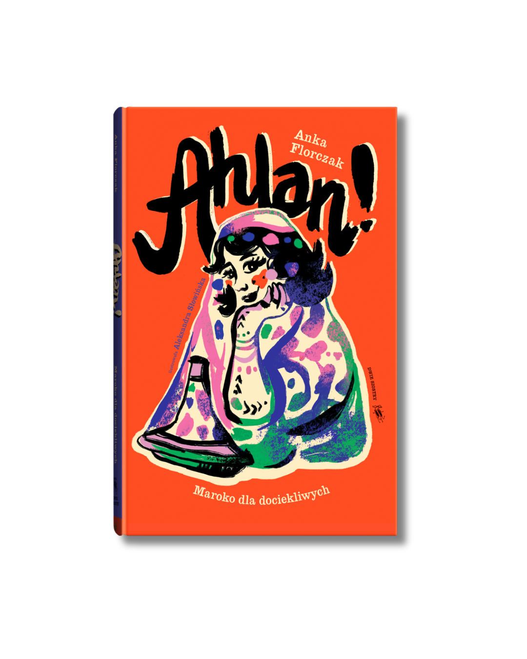 Wydawnictwo Dwie Siostry - Ahlan! Maroko dla dociekliwych