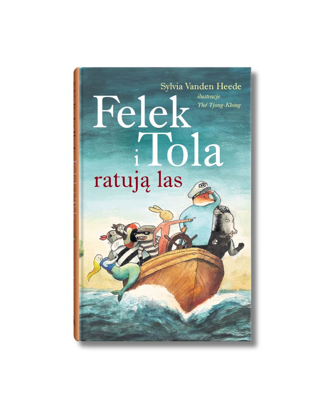 Wydawnictwo Dwie Siostry - Felek i Tola ratują las
