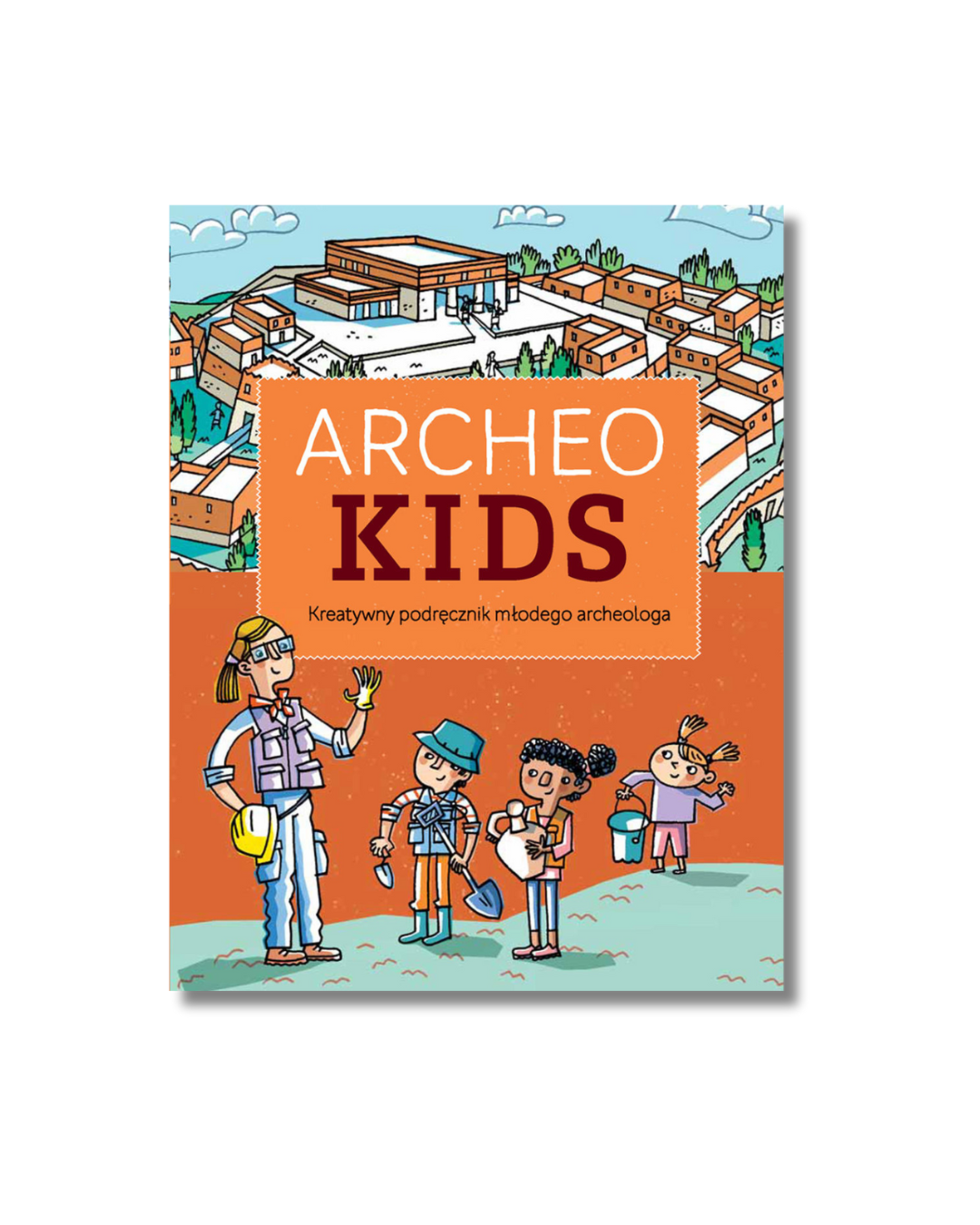 Wydawnictwo Levyz Books - Archeokids kreatywny podręcznik młodego archeologa książka dla dzieci