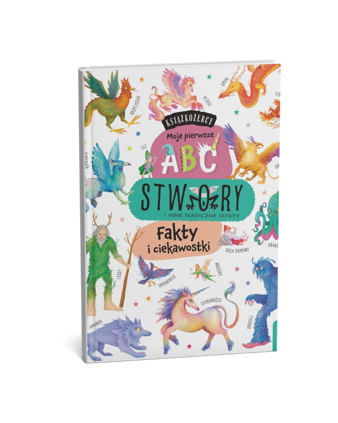 Wydawnictwo Wilga - Stwory i inne magiczne istoty. Fakty i ciekawostki. Książkożercy. Moje pierwsze ABC