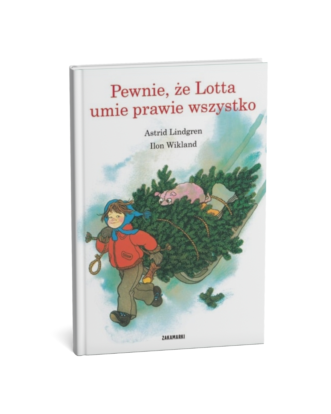 Wydawnictwo Zakamarki - Pewnie, że Lotta umie prawie wszystko