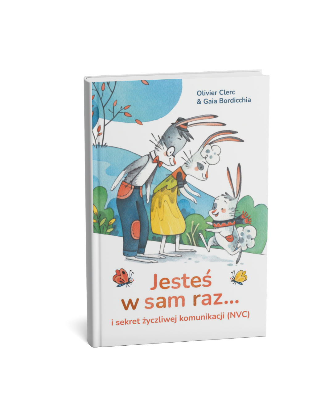 Wydawnictwo Levyz Books - książka poradnik dla dzieci -Jesteś w sam raz... i sekret życzliwej komunikacji (NVC)