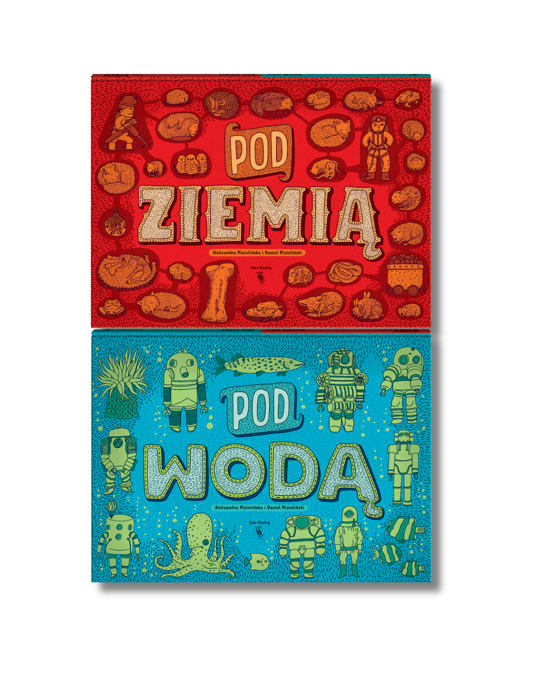 Wydawnictwo Dwie Siostry - Pod ziemią, pod wodą
