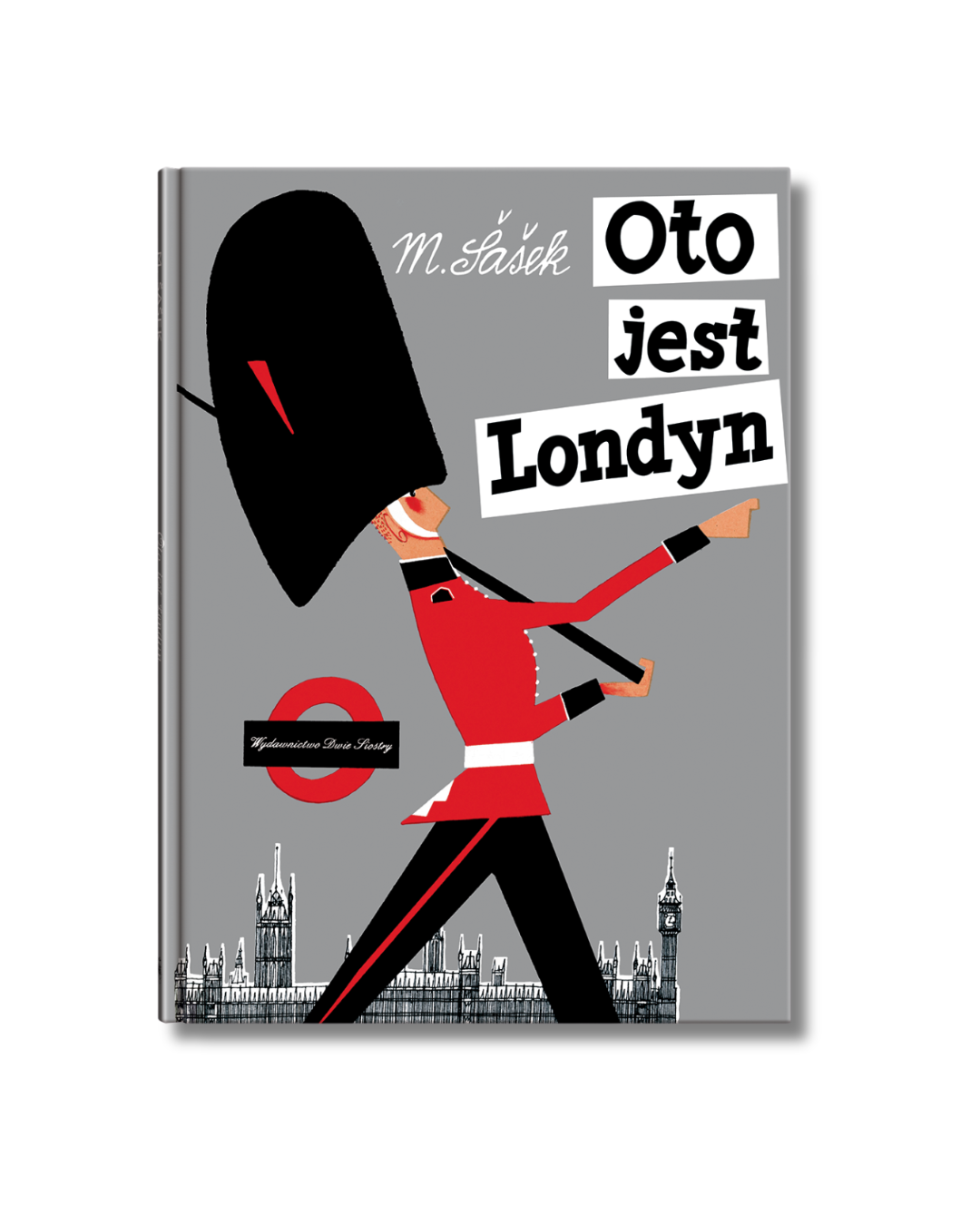 Wydawnictwo Dwie Siostry - Oto jest Londyn