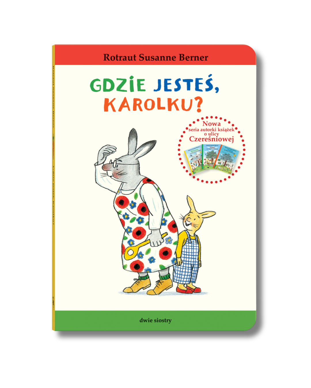 Wydawnictwo Dwie Siostry - Gdzie jesteś, Karolku?